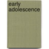 Early Adolescence by Gail A. Caissy