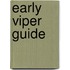 Early Viper Guide