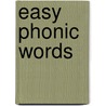 Easy Phonic Words door Mairi Mackinnon