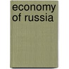 Economy Of Russia by Frederic P. Miller