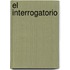 El Interrogatorio