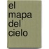 El Mapa Del Cielo