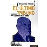 El Ultimo Tribuno by Eduardo Rinesi