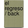 El regreso / Back by Norah McClintock