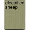 Electrified Sheep door Alex Boese