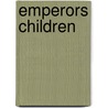 Emperors Children by Claire Messud