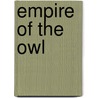 Empire of the Owl door Loren J. Samons