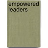 Empowered Leaders door Jeffrey Watson