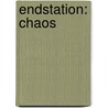 Endstation: Chaos door Jeff Somers