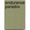 Endurance Paradox by Thomas J. Whipple