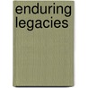 Enduring Legacies door Reiland Rabaka