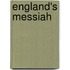 England's Messiah