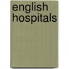 English Hospitals by Harriet Richardson