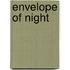 Envelope Of Night