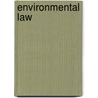 Environmental Law door Steven Ferrey