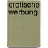 Erotische Werbung