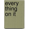 Every Thing On It by Shel Silverstein