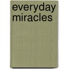 Everyday Miracles door Yaella Wozner