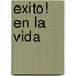 Exito! en la Vida