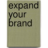 Expand Your Brand door Merrill Pereyra