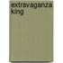 Extravaganza King