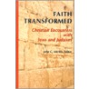 Faith Transformed door John C. Merkle