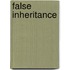 False Inheritance