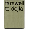 Farewell To Dejla by Tova Sadka