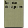 Fashion Designers door Cath Senker