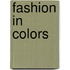 Fashion In Colors