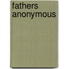 Fathers Anonymous door Paul McCusker