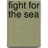Fight for the Sea