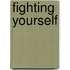 Fighting Yourself