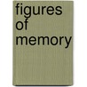 Figures Of Memory door Zsolt Komaromy