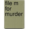 File M for Murder door Miranda James