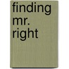 Finding Mr. Right by Humfrey Hunter
