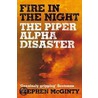 Fire In The Night door Stephen McGinty