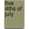 Five 4Ths Of July by Pat Raccio Hughes