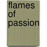 Flames Of Passion door Bobbe Combs