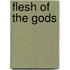 Flesh of the Gods