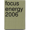Focus Energy 2006 door Design Center Stuttgart
