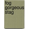 Fog Gorgeous Stag door Sean Lovelace