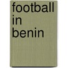 Football in Benin door Source Wikipedia