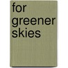 For Greener Skies door Subcommittee National Research Council