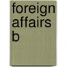 Foreign Affairs B door Lurie Alison