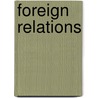 Foreign Relations by Donna R. Gabaccia