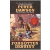Forgotten Destiny door Peter Dawson