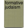 Formative Judaism door Professor Jacob Neusner