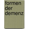 Formen Der Demenz door Marie-Anne Caroline Pichler