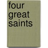 Four Great Saints door Leo Papadopulos